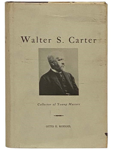 Walter S. Carter: Collector of Young Masters; or, The Progenitor of Many Law Firms