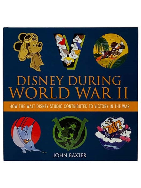Disney During World War II: How the Walt Disney Studio Contributed to Victory in the War