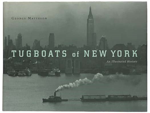 Tugboats of New York: An Illustrated History