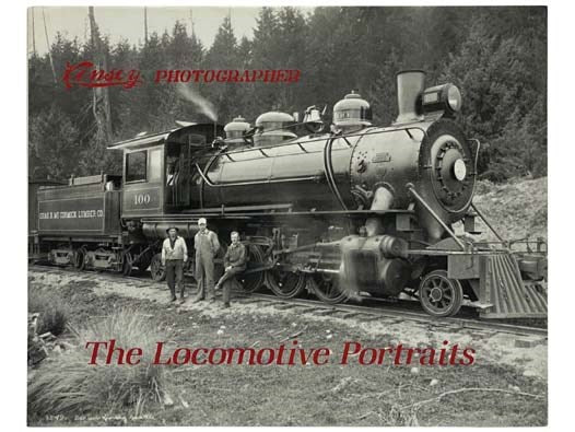 Kinsey Photographer, Volume Three [3]: The Locomotive Portraits: A Half-Century of Negatives by Darius and Tabitha May Kinsey