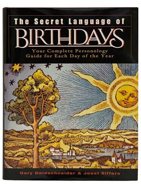 The Secret Language of Birthdays: Your Complete Personology Guide for Each Day of the Year