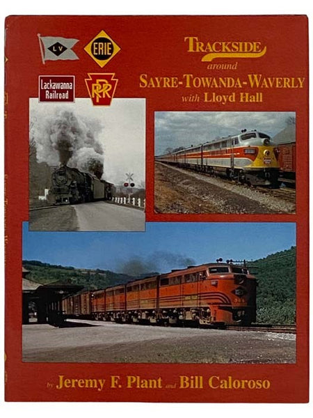 Trackside Around Sayre-Towanda-Waverly with Lloyd Hall