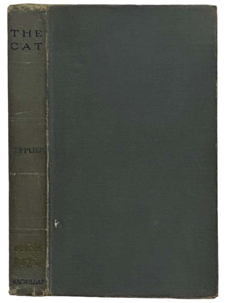 The Cat: Being a Record of the Endearments and Invectives Lavished by Many Writers Upon an Animal Much Loved and Much Abhorred