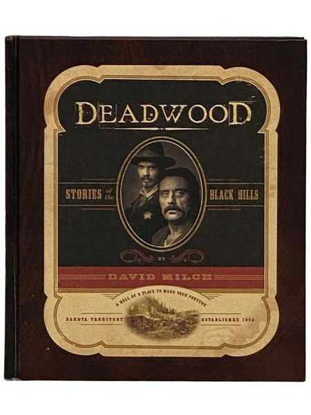Deadwood: Stories of the Black Hills