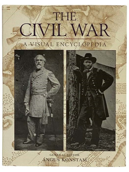 The Civil War: A Visual Encyclopedia