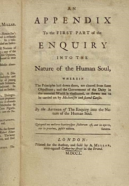 An Appendix to the First Part of the Enquiry into the Nature of the Human Soul, Wherein the Principles Laid Down There, Are Cleared from Some Objections; and the Government of the Deity in the Material World is Vindicated, or Shewn Not to Be Carried on b…
