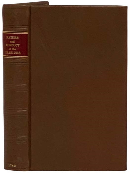 An Essay on the Conduct of the Passions and Affections. with Illustrations on the Moral Sense.
