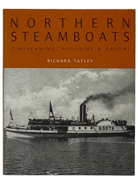 Northern Steamboats: Timiskaming, Nipissing & Abitibi