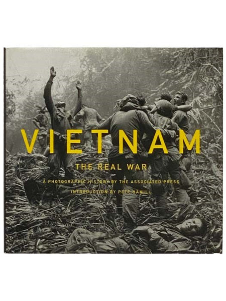 Vietnam: The Real War - A Photographic History by the Associated Press