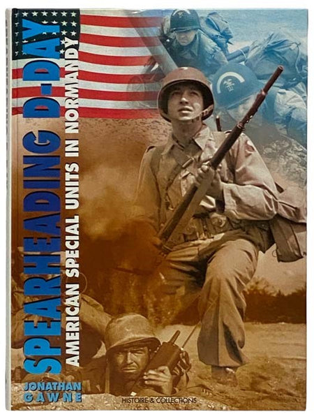 Spearheading D-Day: American Special Units in Normandy