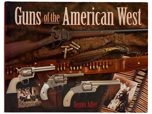Guns of the American West