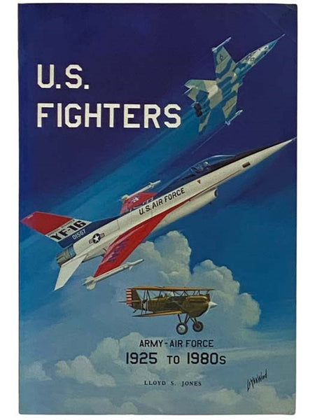 U.S. Fighters Army - Air Force 1925 to 1980s