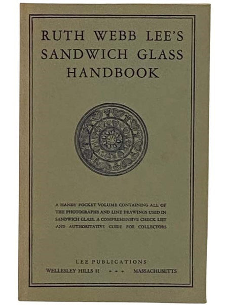 Ruth Webb Lee's Sandwich Glass Handbook