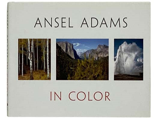 Ansel Adams in Color
