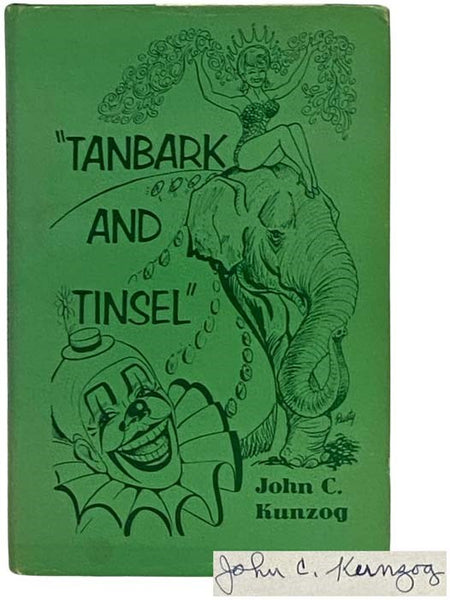 Tanbark and Tinsel: A Galaxy of Glittering Gems from the Dazzling Diadem of Circus History