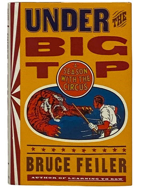 Under the Big Top: A Season with the Circus