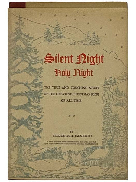 Silent Night, Holy Night: The Story of a Lovely Christmas Song [The True and Touching Story of the Greatest Christmas Song of All Time]