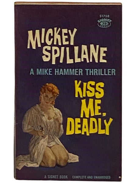 Kiss Me, Deadly: A Mike Hammer Thriller (S1758)