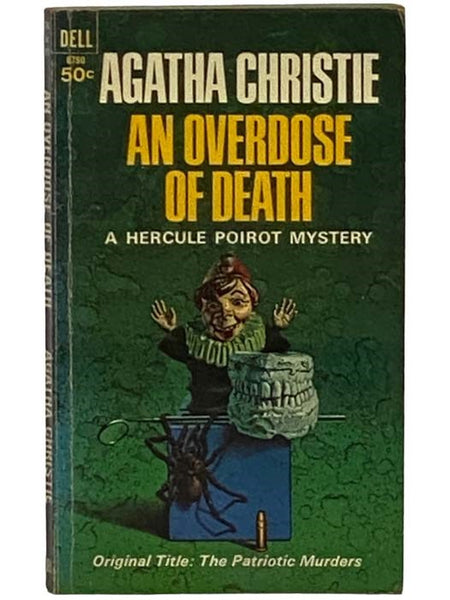 An Overdose of Death (Original Title: The Patriotic Murders) (The Hercule Poirot Mystery Series Book 12) (6780)