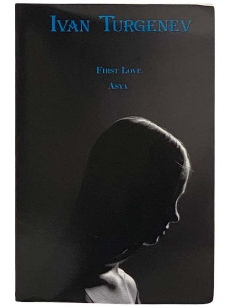 First Love and Asya (English/Russian Dual Text)