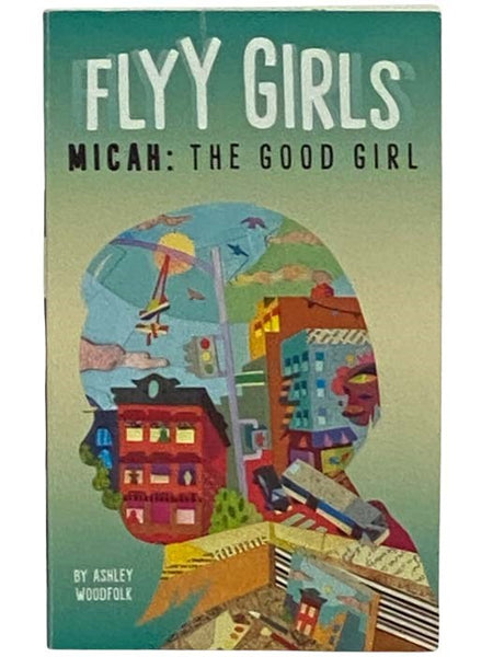 Micah: The Good Girl (Flyy Girls No. 2)