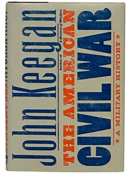 The American Civil War: A Military History