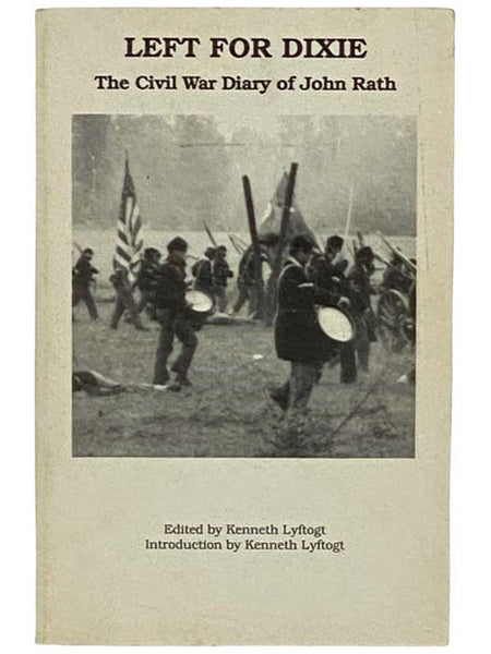Left for Dixie: The Civil War Diary of John Rath