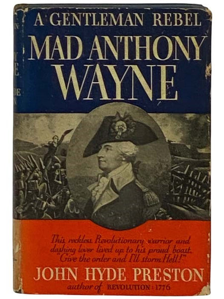 Mad Anthony Wayne: A Gentleman Rebel
