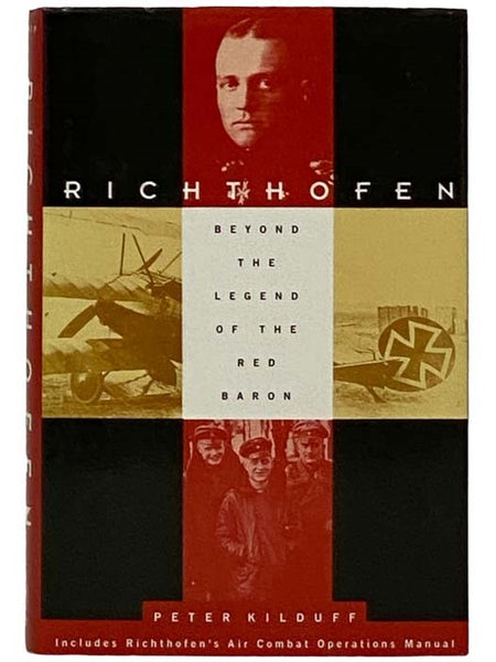 Richthofen: Beyond the Legend of the Red Baron
