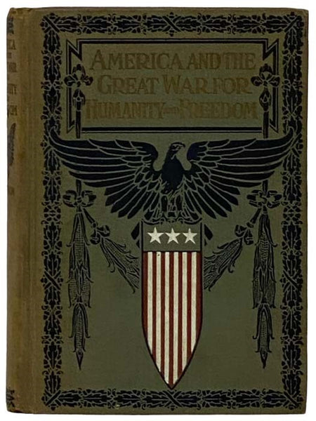 America and the Great War for Humanity and Freedom