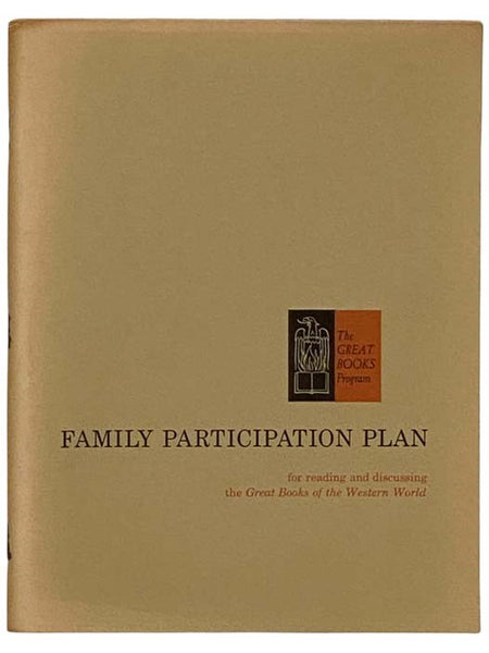 Family Participation Plan for Reading and Discussing the Great Books of the Western World (The Great Books Program)