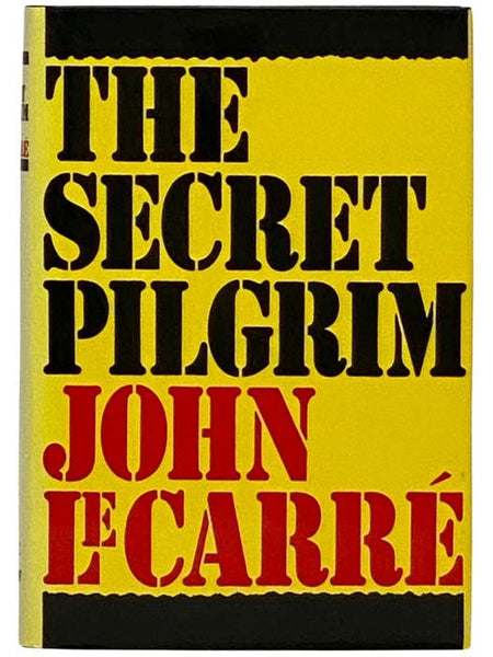 The Secret Pilgrim (The George Smiley Series No. 8)