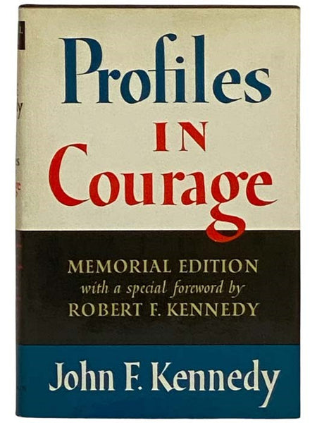 Profiles in Courage: Memorial Edition