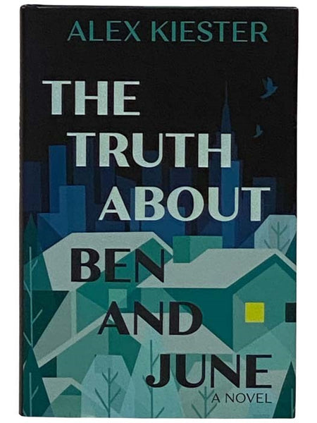 The Truth About Ben and June: A Novel