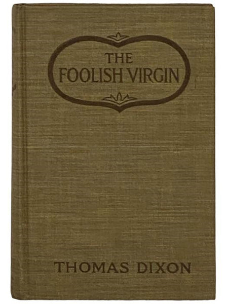 The Foolish Virgin: A Romance of Today