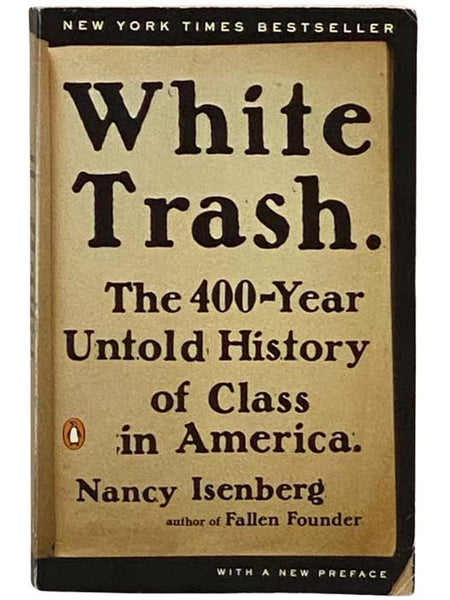 White Trash: The 400-Year Untold History of Class in America