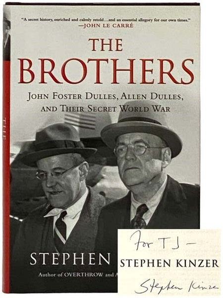 The Brothers: John Foster Dulles, Allen Dulles, and Their Secret World War