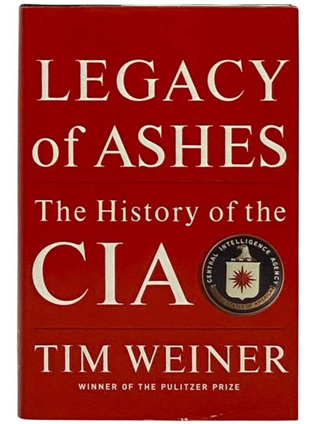 Legacy of Ashes: The History of the CIA