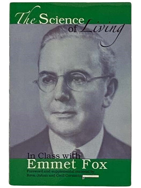 The Science of Living: In Class with Emmet Fox