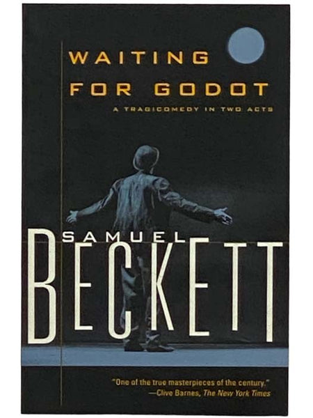 Waiting for Godot: A Tragicomedy in Two Acts