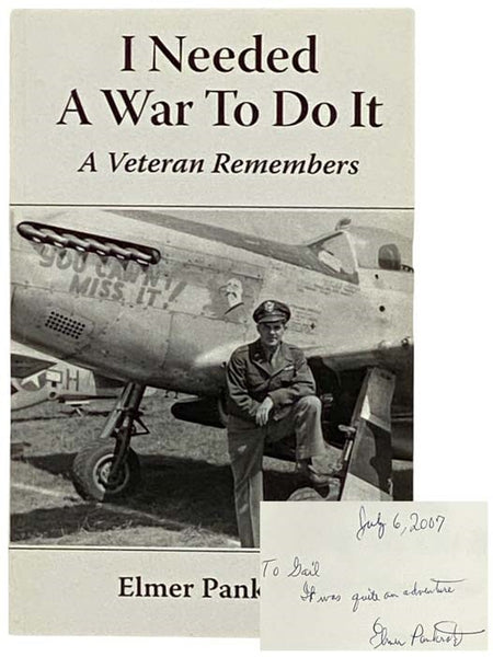 I Needed a War to Do It: A Veteran Remembers