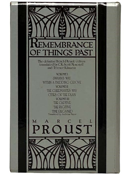 Remembrance of Things Past, in Three Volumes: Swann's Way; Within a Budding Grove; The Guermantes Way; Cities of the Plain; The Captive; The Fugitive; Time Regained