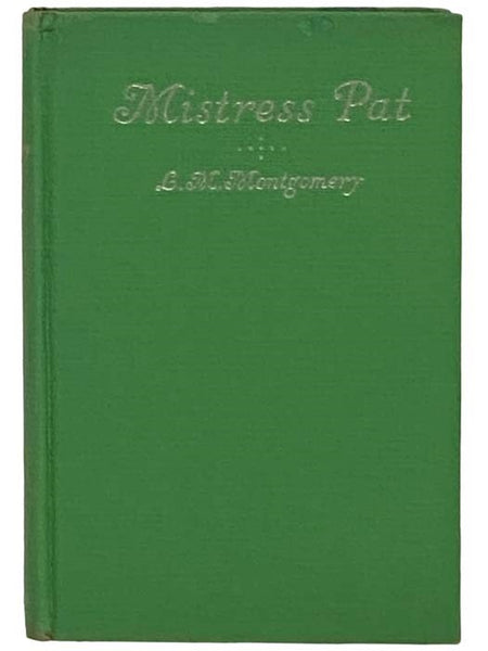 Mistress Pat: A Novel of Silver Bush
