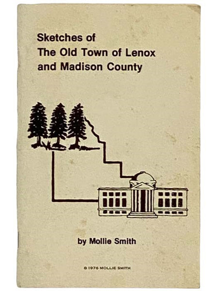 Sketches of the Old Town of Lenox and Madison County