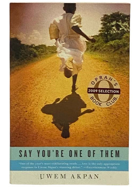 Say You're One of Them (Oprah's Book Club Selection, 2009)