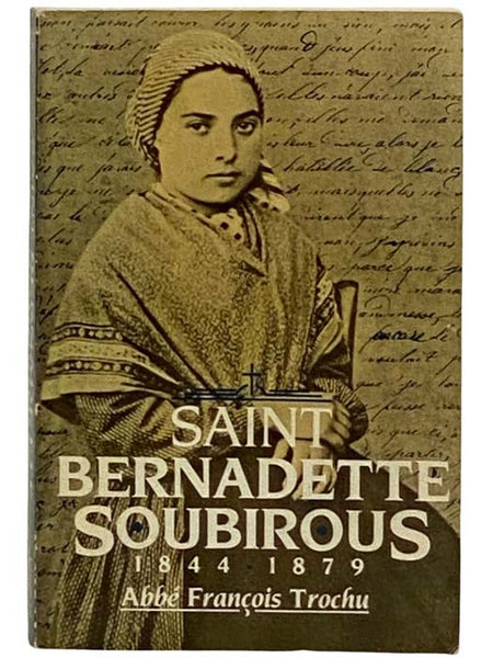 Saint Bernadette Soubirous, 1844-1879