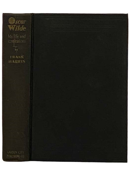 Oscar Wilde: His Life and Confessions
