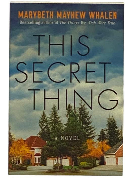 This Secret Thing: A Novel