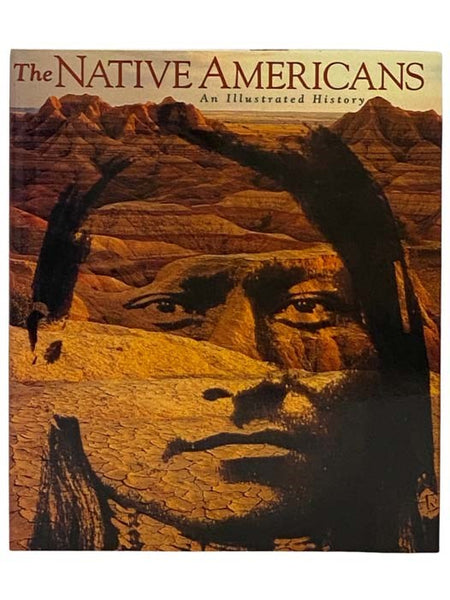 The Native Americans: An Illustrated History