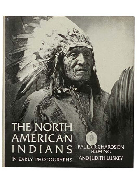 The North American Indians in Early Photographs